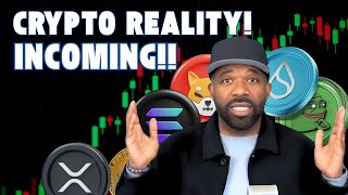 CRYPTO  INCOMING REALITY [upl. by Yert286]