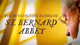 The Benedictine Monks of St Bernard Abbey [upl. by Esiuole575]