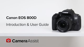 Canon EOS 800D Tutorial – Introduction amp User Guide [upl. by Artinahs438]