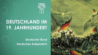 Geschichte Deutschland im 19 Jahrhundert einfach und kurz erklärt [upl. by Thornton723]