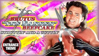 Brutus The Barber Beefcake 1988  quotStruttin amp Cuttinquot WWE Entrance Theme [upl. by Domeniga]