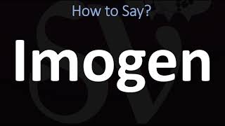 How to Pronounce Imogen CORRECTLY [upl. by Harlow944]