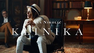 ANA NIKOLIC  KLINIKA OFFICIAL VIDEO [upl. by Ut]