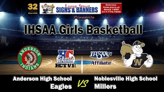 Anderson vs Noblesville  Varsity  IHSAA Girls Basketball [upl. by Sander]