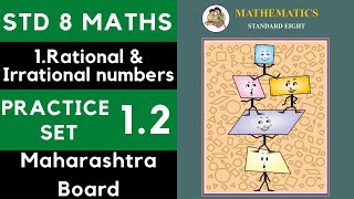 Class 8 Practice Set 12  Chapter 1 Rational and Irrational Numbers  8th Maths Maharashtra Std 8 [upl. by Wallis896]