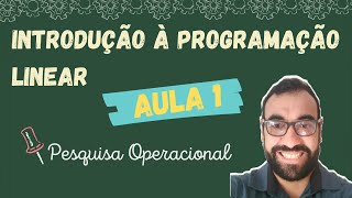 Pesquisa Operacional  1 – Introdução à Programação Linear [upl. by Conni728]