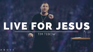 LIVE A LIFE OF SIGNIFICANCE  Live For Jesus  Tim Tebow Inspirational amp Motivational Speech [upl. by Domella]