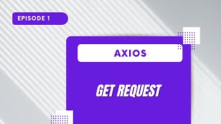 Axios  GET Request [upl. by Diley]