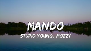 tupid Young  Mando Ft Mozzy Lyrics [upl. by Klug349]