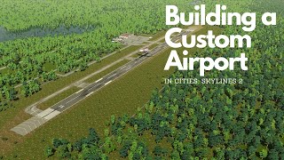 I Built a CUSTOM AIRPORT in Cities Skylines 2 [upl. by Fiedling639]