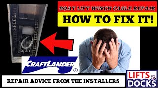 Boat Lift Winch Cable RepairTips from the Installers [upl. by Eltsyek]