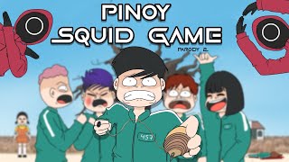 PINOY SQUID GAME  Pinoy Animation [upl. by Suirada68]