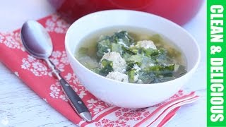 Italian Wedding Soup with Escarole  Clean Eating Recipe [upl. by Arondel676]