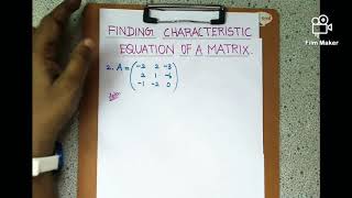 FINDING CHARACTERISTIC EQUATION OF A MATRIX Part 2 [upl. by Ninnahc]