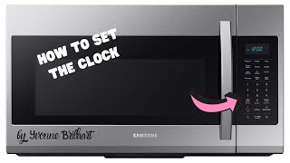 How to set the clock in Samsung Microwave [upl. by Asilegna]