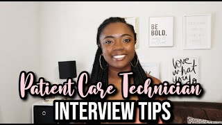 Patient Care Technician Interview Tips  PCTCNA Series [upl. by Benito]