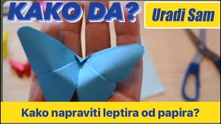 Kako napraviti leptira  ORIGAMI [upl. by Winfield]