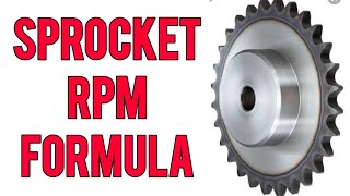 Sprocket Size and Speed  Sprocket RPM Formula [upl. by Dolly904]