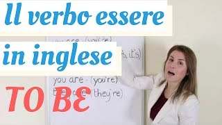 Il verbo TO BE  ESSERE in inglese [upl. by Dulce]