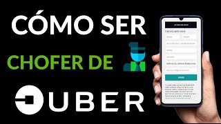 Cómo ser Chofer de UBER  Requisitos para Entrar en UBER [upl. by Home]