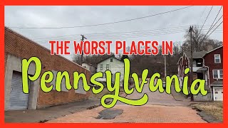 10 Places in Pennsylvania You Should NEVER Move To [upl. by Joanne]