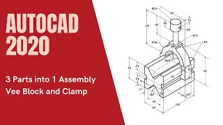 AutoCAD 2020 3 Part Drawing and Assembly [upl. by Ehav]