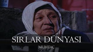 Sırlar Dünyası  MUHTAÇ [upl. by Battiste]