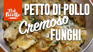 Petto di Pollo Cremoso ai Funghi [upl. by Adria]