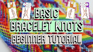 BASIC KNOTS  BEGINNER FRIENDLY CC  Friendship Bracelets [upl. by Haram]