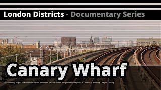 London Districts Canary Wharf Documentary [upl. by Mccowyn]