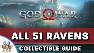 God of War  All 51 Odins Ravens Collectible Locations  Allfather Blinded Trophy [upl. by Libyc571]