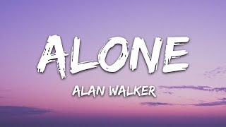 Alan Walker  Alone Lyrics [upl. by Morissa]