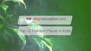 Top 10 rainiest places in India [upl. by Ahsinauq]