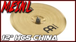 Meinl  12quot HCS China  Cymbal Demo [upl. by Marigold846]