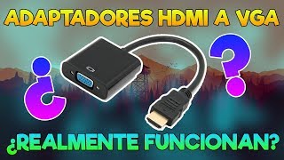 Adaptadores HDMI a VGA  ¿Realmente funcionan [upl. by Noedig574]