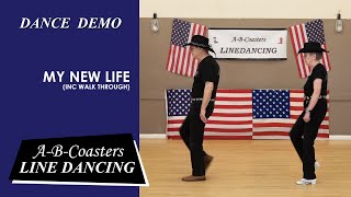 MY NEW LIFE  Line Dance Demo amp Walk Through [upl. by Adolpho]