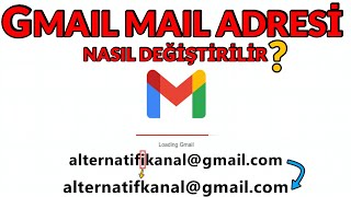 GMAIL Mail Adresi Değiştirmek  Gmail Mail Değiştirme [upl. by Arerrac]