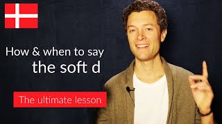 Danish Pronunciation The Soft D [upl. by Aicekan79]