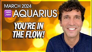 Aquarius March 2024 You’re In The Flow [upl. by Erdman770]