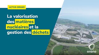 La valorisation des matières nucléaires et la gestion des déchets [upl. by Gaw]