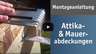 Attika und Mauerabdeckungen – Montageanleitung [upl. by Anevad677]