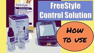 FreeStyle Control Solution How to Use [upl. by Ykcin]