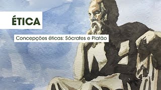 Concepções Éticas — Sócrates e Platão [upl. by Nesrac]