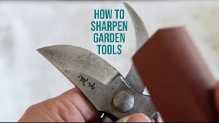 HOW TO SHARPEN PRUNERS  The Impatient Gardener [upl. by Shere]