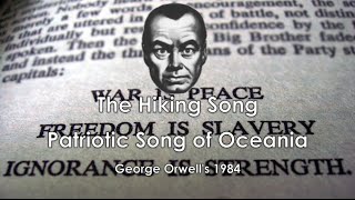 1984 Oceania Patriotic Song The Hiking Song Fictional Anthem [upl. by Vitalis457]