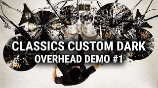 Meinl Cymbals  Classics Custom Dark  Overhead Demo 1 [upl. by Akiner]