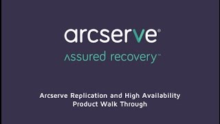 Arcserve Replication and High Availability Technical Walk Through [upl. by Saffren]