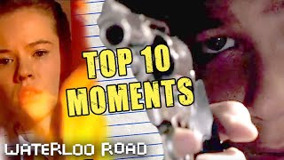 Waterloo Roads Top 10 Moments  Waterloo Road [upl. by Crystie]