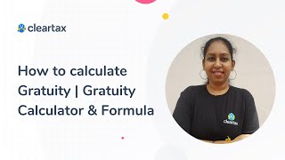 What is Gratuity How to Use ClearTax Gratuity Calculator to Check Your Gratuity Amount [upl. by Cirala]