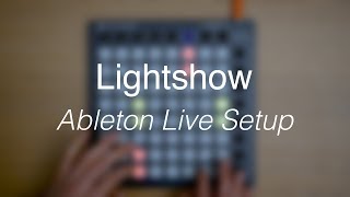 Lightshow  Ableton Live setup [upl. by Louella833]